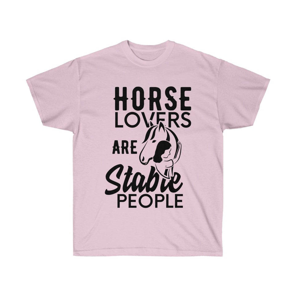 Horse Lovers are Stable People T-Shirt - Cowgirl - Horse Lover - Tee Shirt - Country T Shirt- Gift Tshirt Birthday - Cowboy Shirt