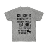Cowgirls are God's Wildest Angels They Have Cowboy Hats For Halos And Horses For Wings T-Shirt - Cowgirl Gift Tshirt Birthday