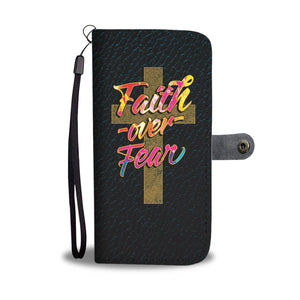 Faith Over Fear - RFID Wallet Phone Case