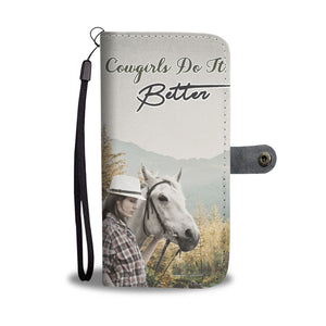 Cowgirls Do It Better - RFID Wallet Phone Case