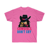 Cowgirls Don't Cry T-Shirt - Cowgirl - Concert Tee Shirt - Country T Shirt- Gift Tshirt Birthday - Cowboy Shirt