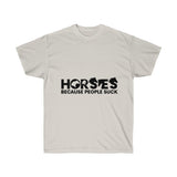 Horses Because People Suck T-Shirt - Cowgirl - Concert Tee Shirt - Country T Shirt- Gift Tshirt Birthday - Cowboy Shirt