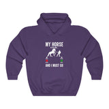 My Horse Is Calling Hooded Sweatshirt