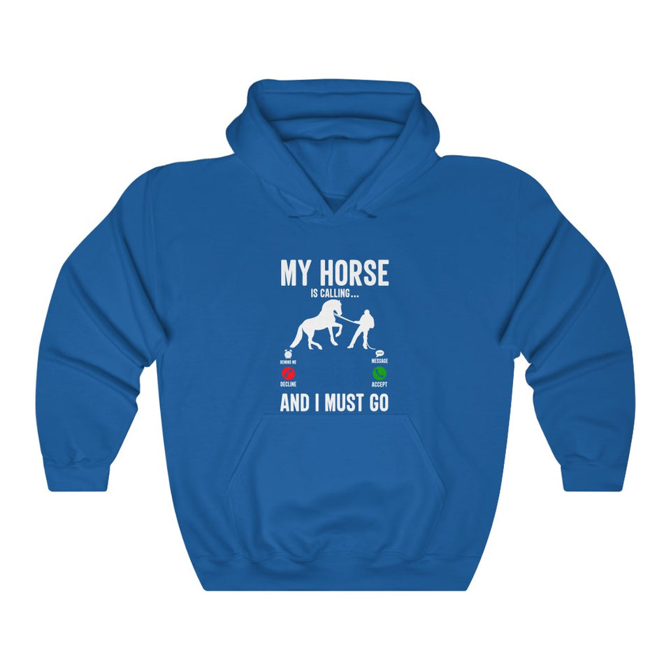 My Horse Is Calling Hooded Sweatshirt