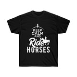 Keep Calm And Ride Horses T-Shirt - Cowgirl Concert Tee Shirt - Country T Shirt- Gift Tshirt Birthday - Cowboy Boot - Horse Lover