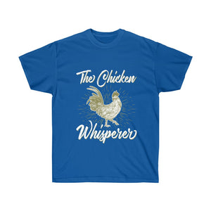 The Chicken Whisperer - Funny Chicken T-Shirt